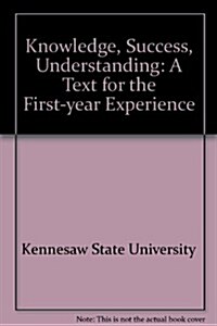 Knowledge, Success, Understanding (Paperback)