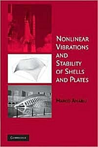 Nonlinear Vibrations and Stability of Shells and Plates (Hardcover)