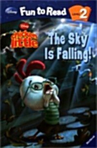 (Chicken little)the sky is falling!