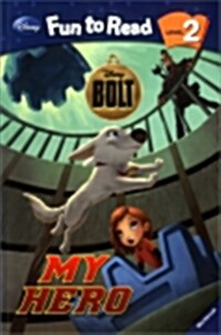 Disney Fun to Read 2-18 : My Hero (볼트) (Paperback)