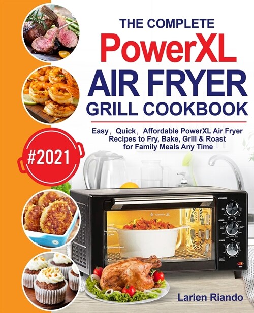 The Complete PowerXL Air Fryer Grill Cookbook (Paperback)