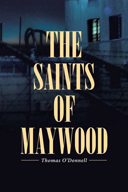 The Saints of Maywood (Paperback)