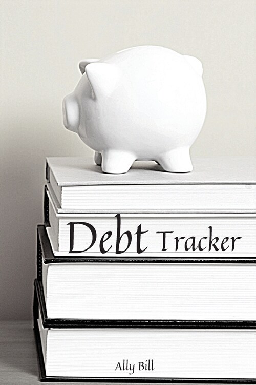 Debt Tracker: Debt Tracker Organizer, Payment Organizer, Debt Payment Tracker, Debt Planner, Expense Finance, A Guided Journal to Re (Paperback)