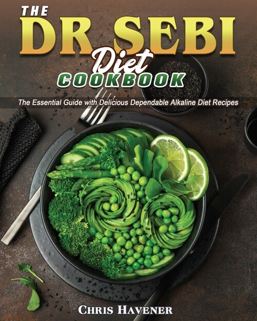 The Dr Sebi Diet Cookbook (Paperback)