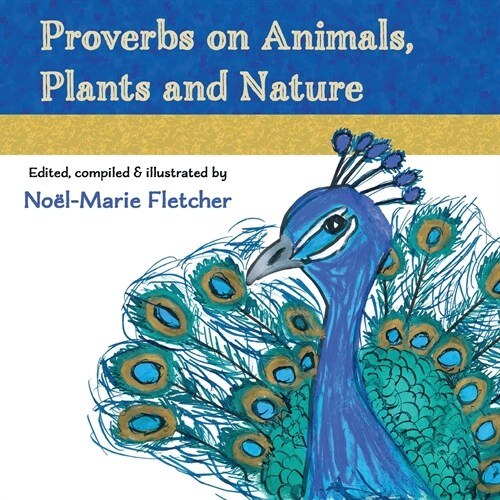 Proverbs on Animals, Plants and Nature (Paperback)