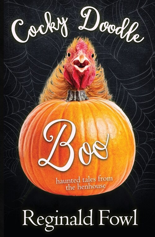 Cocky Doodle Boo: Haunted Tales from the Hen House (Paperback)