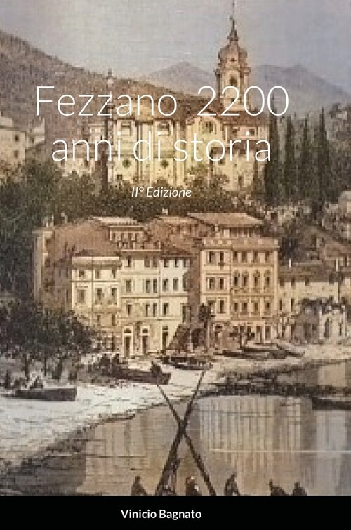 Fezzano 2200 anni di storia (Hardcover)