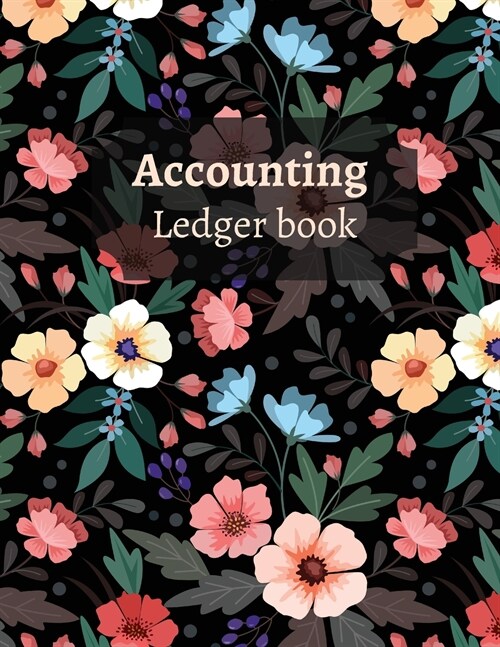 Accounting Ledger book-Premium matte softcover design- Expense tracker notebook- Expense ledger- Income and expense log book (Paperback)