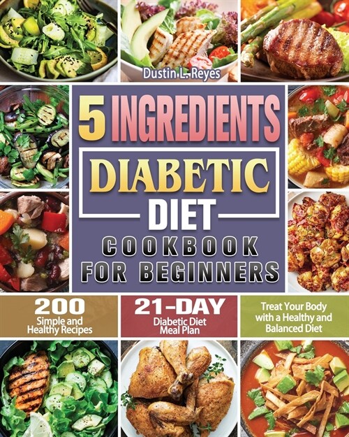 5-Ingredient Diabetic Diet Cookbook For Beginners (Paperback)