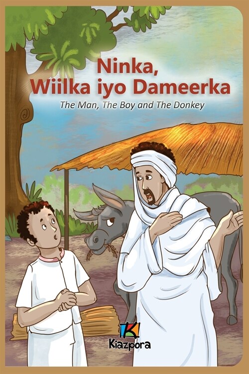 Ninka, Wiilka iyo Dameerka - Somali Childrens Book (Paperback)