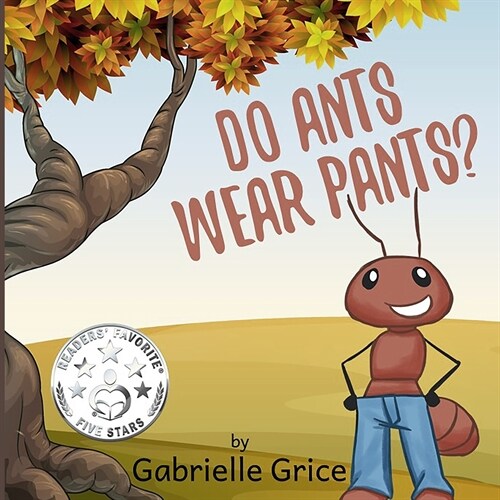 Do Ants Wear Pants? (Paperback)