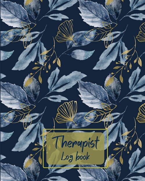 Therapist Log Book-Therapist notebook for clients- Therapist notebook planner-Therapist planner with tabs- Client notebook (Paperback)