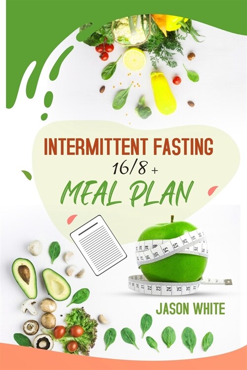 Intermittent Fasting 101 + meal plan (Paperback)