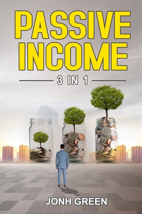 Passive income 3 in 1 (Paperback)