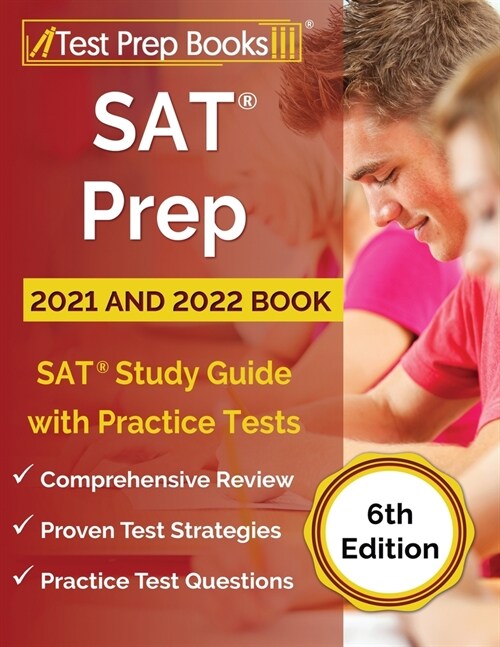 SAT Prep 2021 and 2022 Book: SAT Study Guide with Practice Tests [6th Edition] (Paperback)