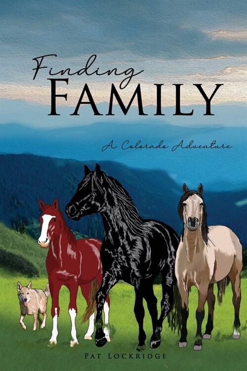 Finding Family: A Colorado Adventure (Paperback)