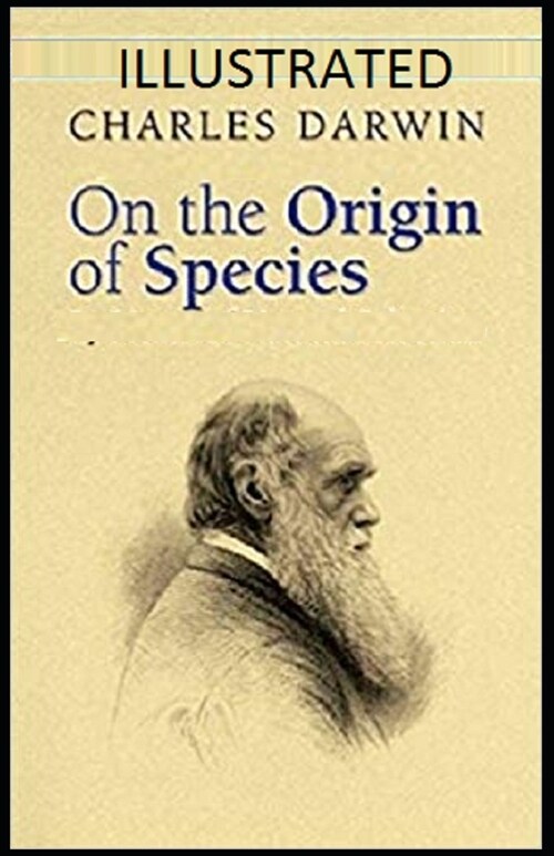 On the Origin of Species Illustrated (Paperback)