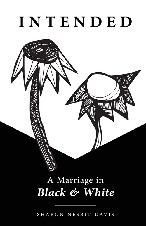 Intended: A Marriage in Black & White (Paperback)