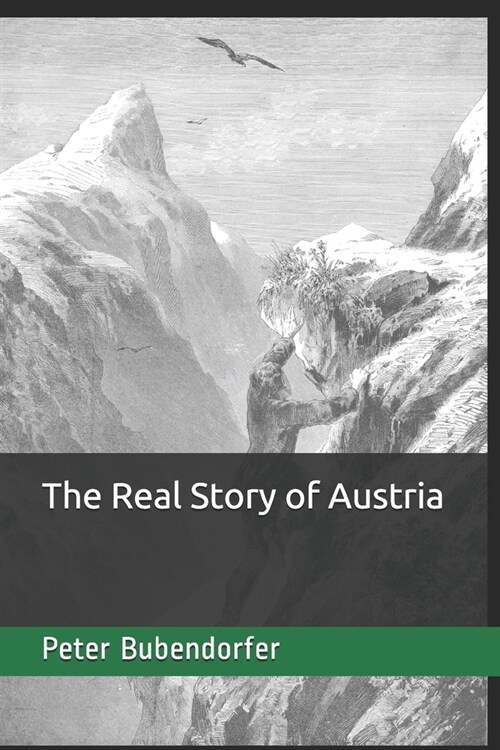 The Real Story of Austria (Paperback)