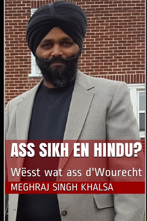 Ass Sikh en Hindu?: W?st wat ass dWourecht (Paperback)