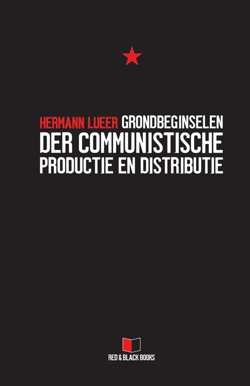 Grondbeginselen Der Communistische Productie En Distributie (Paperback)