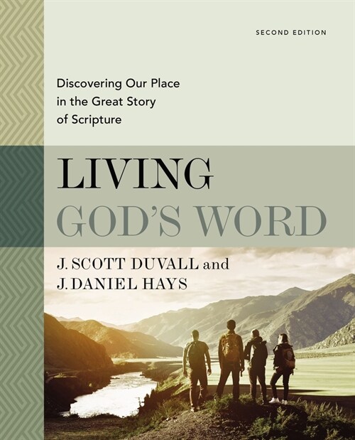 Living Gods Word, Second Edition: Discovering Our Place in the Great Story of Scripture (Hardcover)