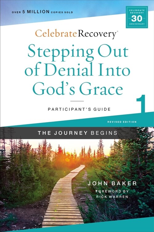 Stepping Out of Denial Into Gods Grace Participants Guide 1: A Recovery Program Based on Eight Principles from the Beatitudes (Paperback)