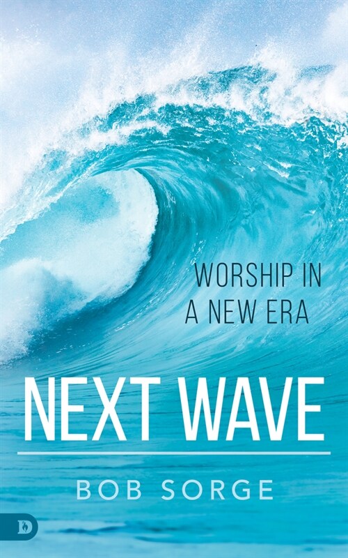 Next Wave: Worship in a New Era (Paperback)