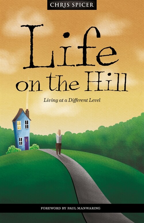 Life on the Hill : Be-Attitudes for Everyday Life (Paperback)