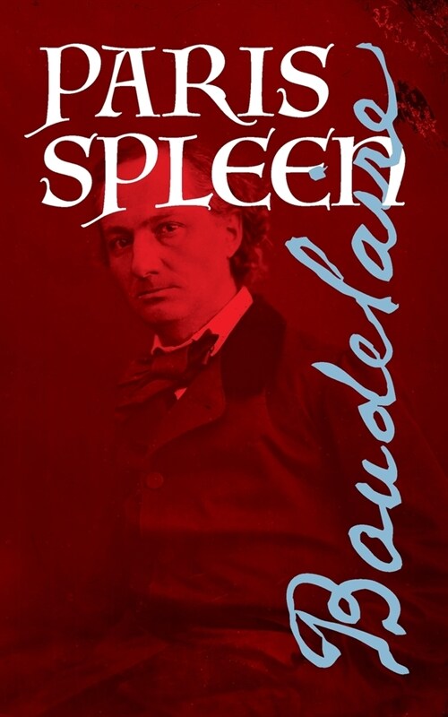 Paris Spleen (Paperback)