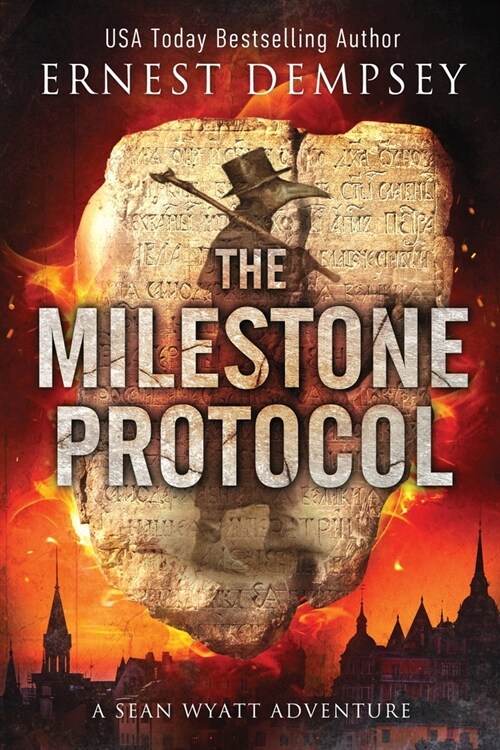 The Milestone Protocol: A Sean Wyatt Adventure (Paperback)