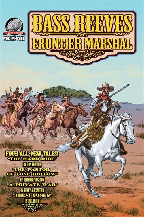 Bass Reeves Frontier Marshal Volume 4 (Paperback)