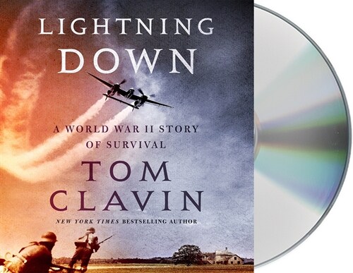 Lightning Down: A World War II Story of Survival (Audio CD)