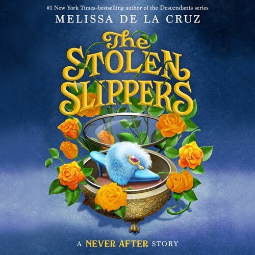 Never After: The Stolen Slippers (Audio CD)