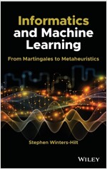Informatics and Machine Learning: From Martingales to Metaheuristics (Hardcover)