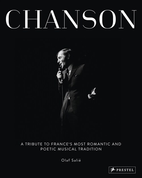 Chanson: A Tribute to Frances Most Romantic and Poetic Musical Tradition (Hardcover)