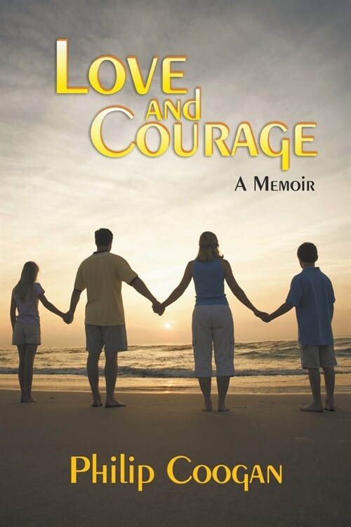 Love And Courage (Paperback)