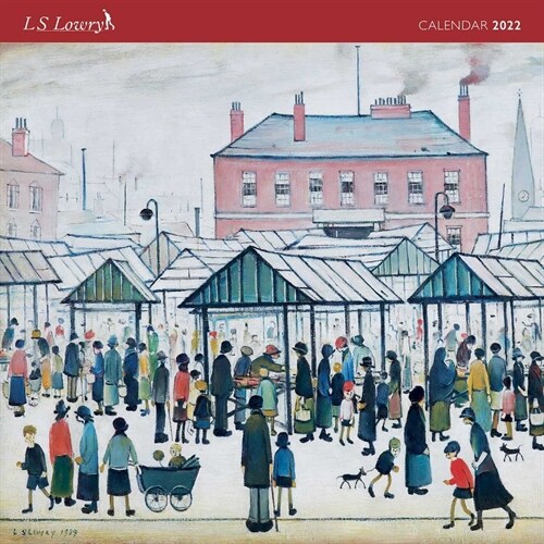 L.S. Lowry Wall Calendar 2022 (Art Calendar) (Calendar, New ed)