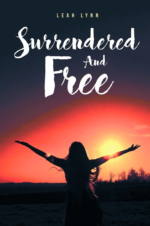 Surrendered and Free (Paperback)