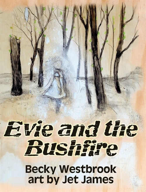 Evie and the Bushfire (Hardcover)