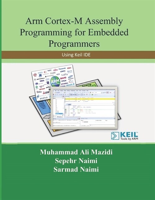 Arm Cortex-M Assembly Programming for Embedded Programmers: Using Keil (Paperback)