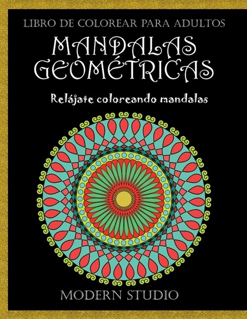 Mandalas Geometricas (Paperback)