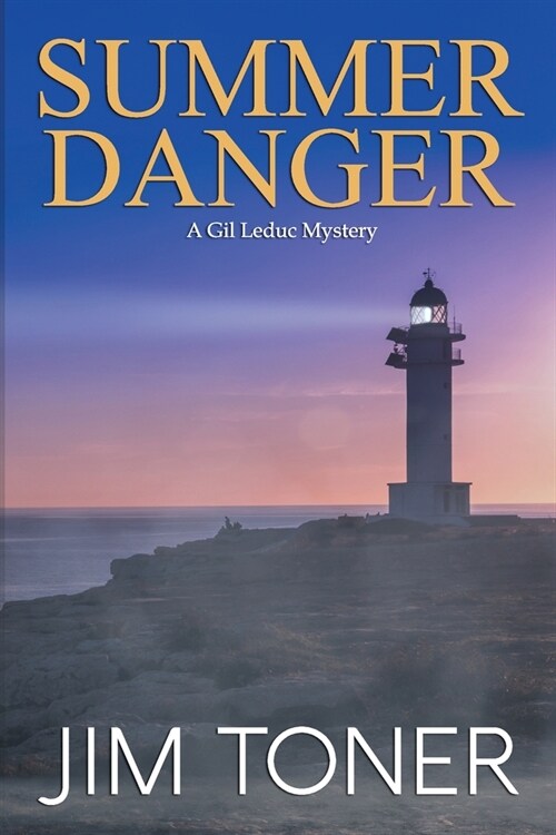 Summer Danger: A Gil Leduc Mystery Novel (Paperback)