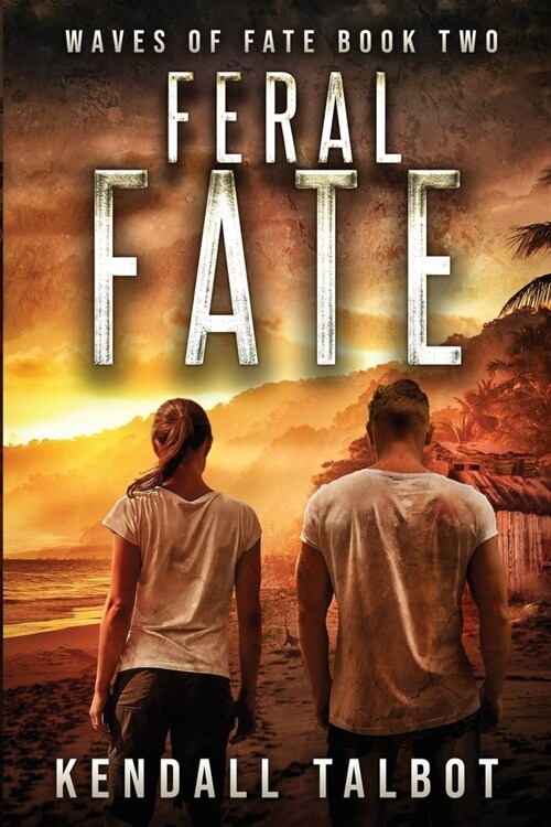 Feral Fate: A gripping EMP Survival Thriller (Paperback)