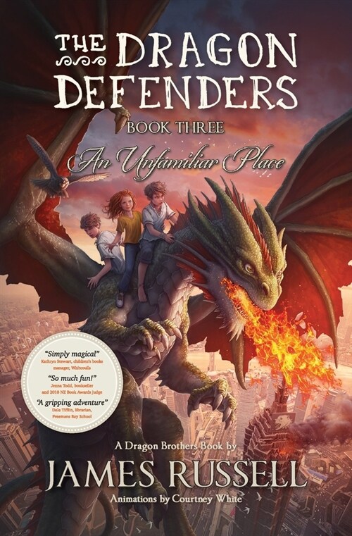 The Dragon Defenders - Book Three: An Unfamiliar Place (Paperback)