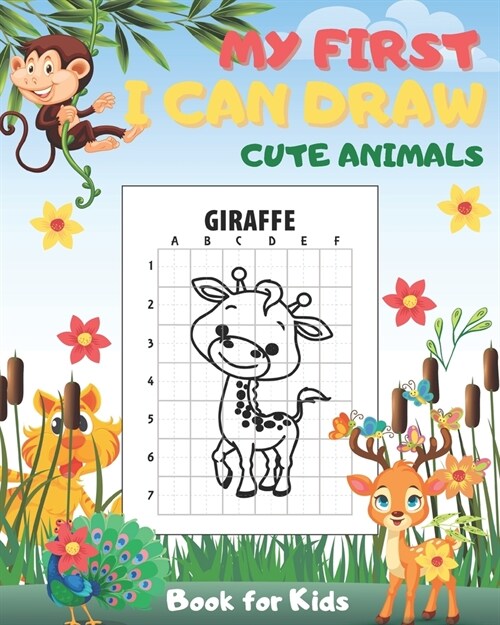My First I Can Draw Cute Animals Book for Kids: Big Books for Toddlers of Drawing Fun for Boys and Girls (Paperback)