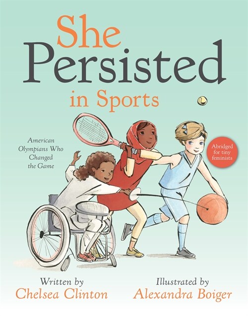 She Persisted in Sports: American Olympians Who Changed the Game (Board Books)