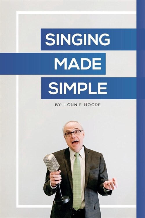 Singing Made Simple (Paperback)