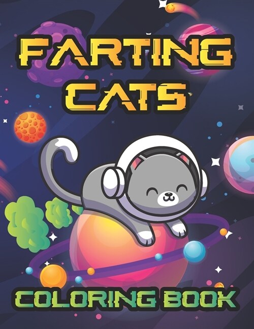 Farting Cats Coloring Book: Weird but Funny Cat Fart Coloring Book (Paperback)