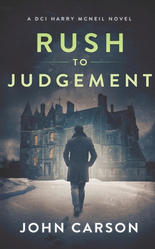 Rush to Judgement: A Scottish Crime Thriller (Paperback)